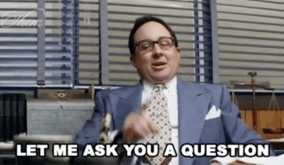 Let me ask you a Question